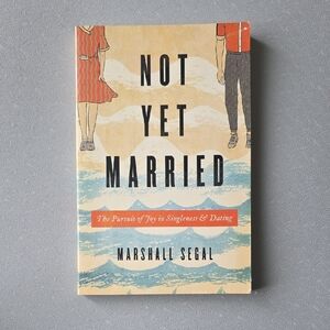 Not Yet Married Book by Marshall Segal